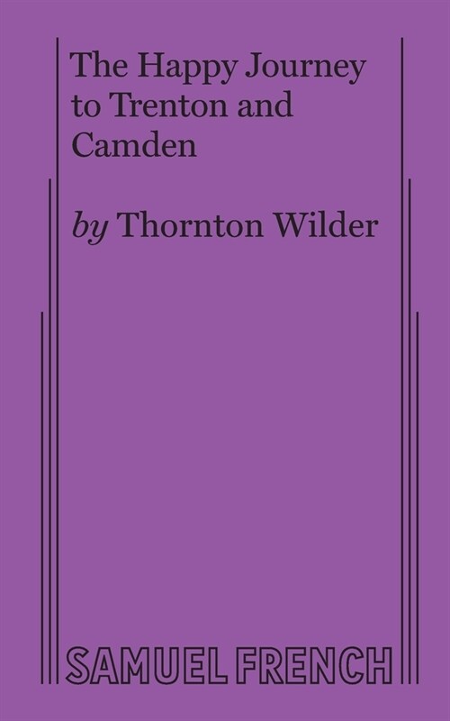 The Happy Journey to Trenton and Camden (Paperback)