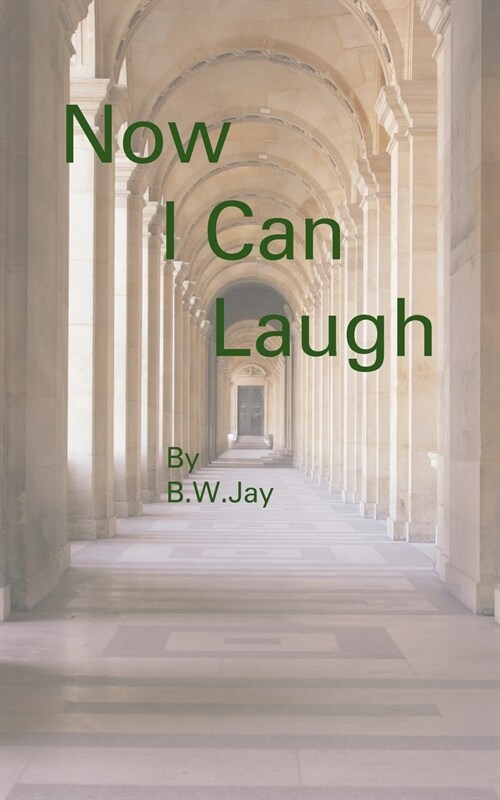 Now I Can Laugh (Paperback)