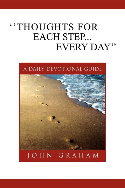 Thoughts for Each Step... Every Day: (A Daily Devotional Guide) (Paperback)