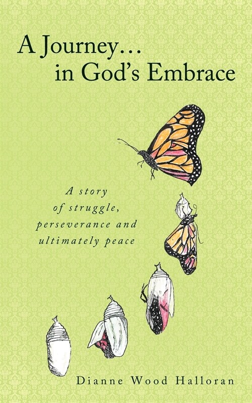 A Journey in Gods Embrace (Paperback)