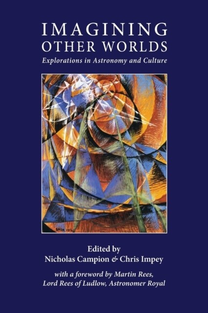Imagining Other Worlds: Explorations in Astronomy and Culture (Paperback)