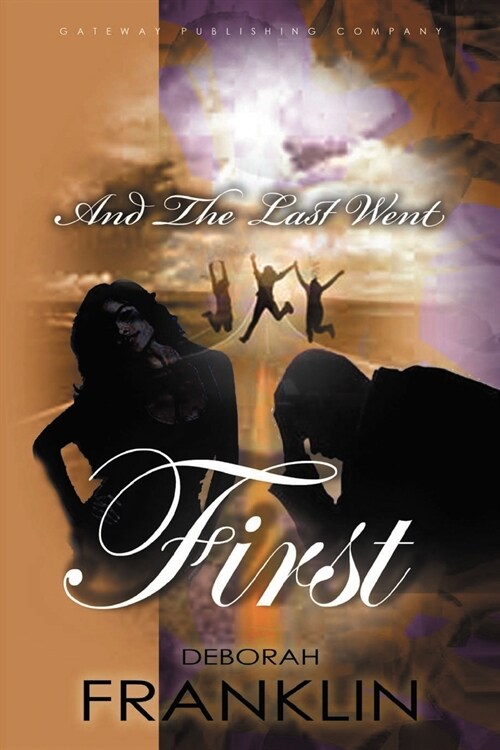 And the Last Went First (Paperback)