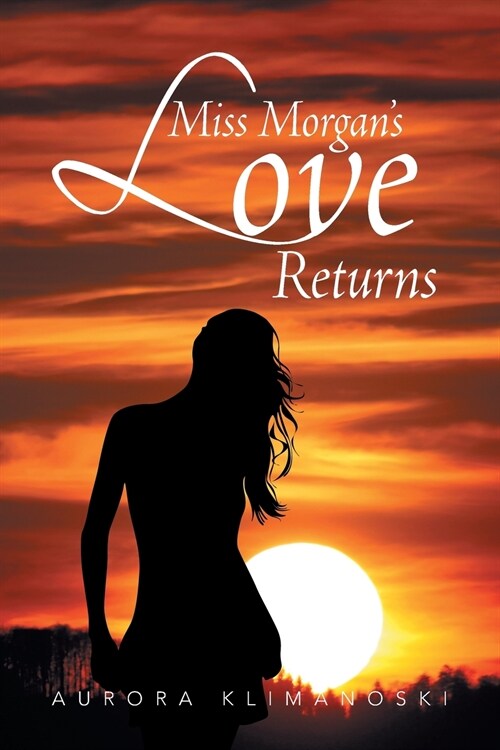 Miss Morgans Love Returns (Paperback)