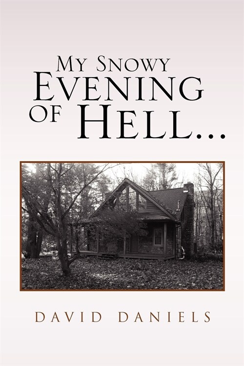 My Snowy Evening of Hell... (Paperback)