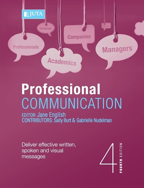 Professional Communication 4e: Deliver effective written, spoken and visual messages (Paperback, 4)