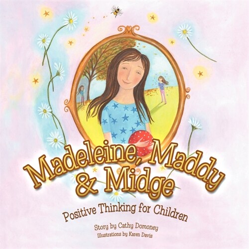 Madeleine, Maddy & Midge: Positive Thinking for Children (Paperback)