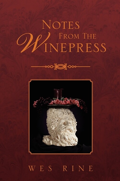 Notes from the Winepress (Paperback)