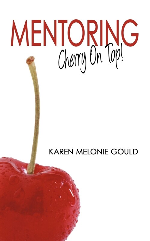 Mentoring - Cherry on Top! (Paperback)