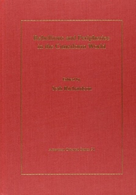 Rebellions and Peripheries in the Cuneiform World (Hardcover)