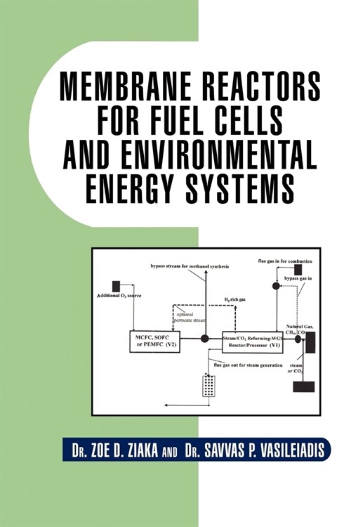 Membrane Reactors for Fuel Cells and Environmental Energy Systems (Paperback)