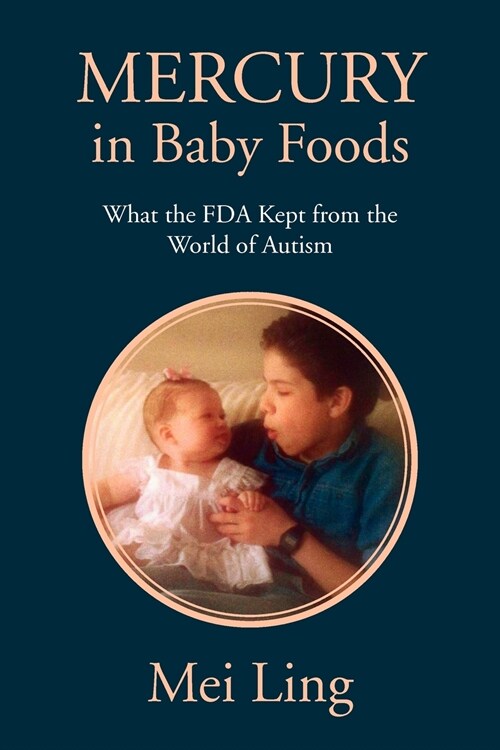 Mercury in Baby Foods (Paperback)