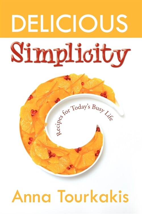 Delicious Simplicity (Paperback)