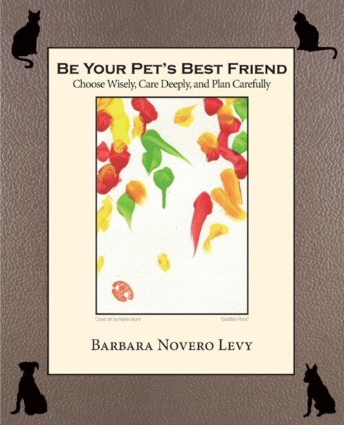 Be Your Pets Best Friend (Paperback)