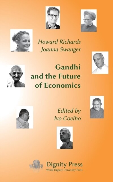 Gandhi and the Future of Economics (Paperback)