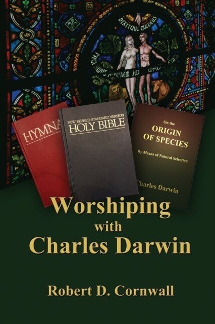 Worshiping with Charles Darwin (Paperback)