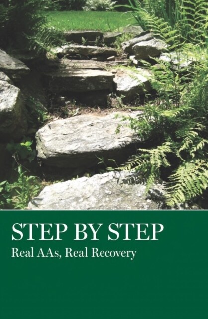 Step by Step: Real Aas, Real Recovery (Paperback)