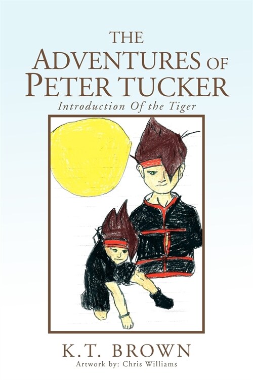 The Adventures of Peter Tucker: Introduction of the Tiger (Paperback)