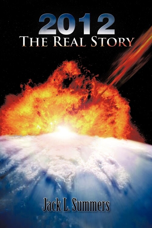 2012 the Real Story (Paperback)