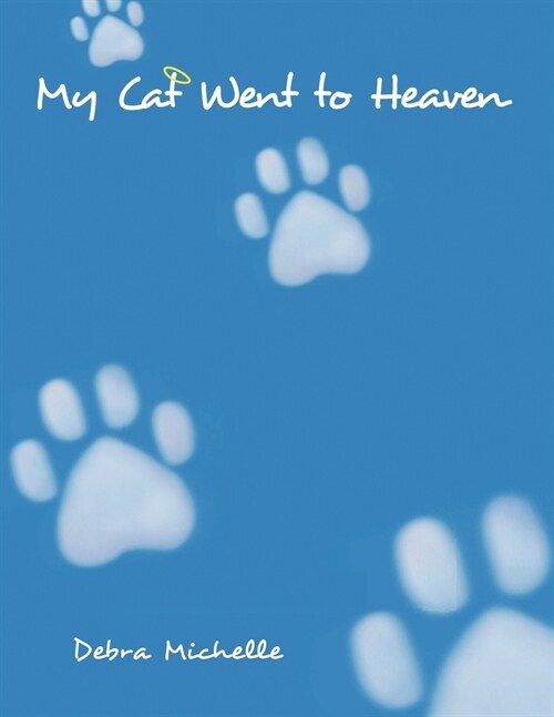 My Cat Went to Heaven (Paperback)