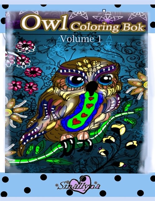 Owl Coloring Book: Volume 1 (Paperback)