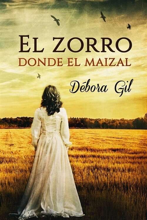 El Zorro Donde El Maizal (Paperback)