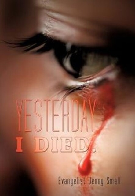 Yesterday I Died. (Paperback)