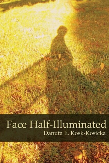 Face Half-Illuminated (Paperback)