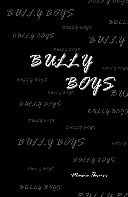 Bully Boys (Paperback)