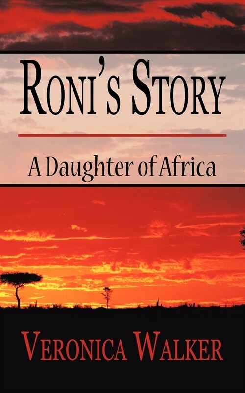 Ronis Story: A Daughter of Africa (Paperback)