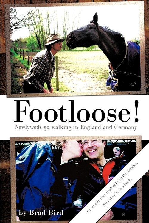 Footloose!: Newlyweds Go Walking in England and Germany (Paperback)