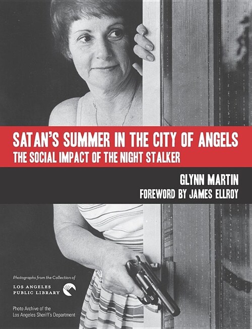 Satans Summer in the City of Angels: The Social Impact of the Night Stalker (Paperback)