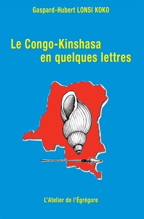 Le Congo-Kinshasa en quelques lettres (Paperback)