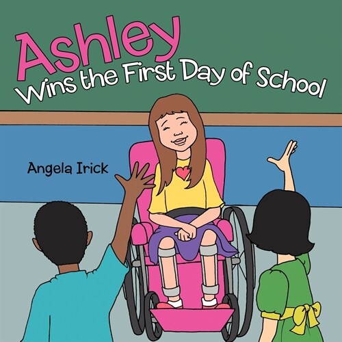 Ashley Wins the First Day of School (Paperback)