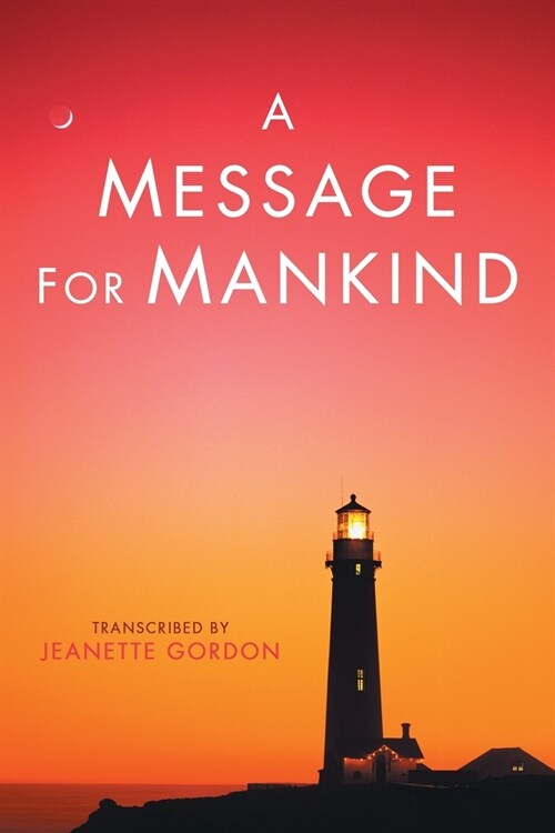 A Message for Mankind (Paperback)