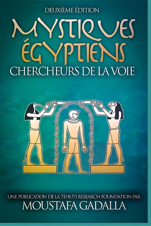 Mystiques ?yptiens: Chercheurs de la Voie (Paperback)