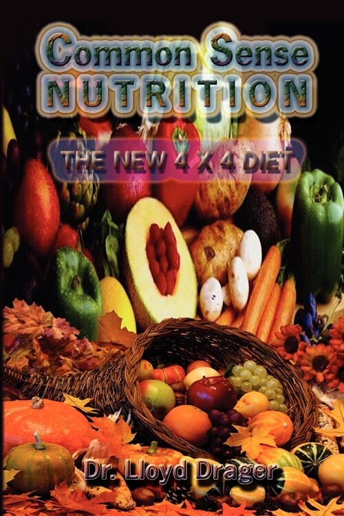 Common Sense Nutrition (Paperback)