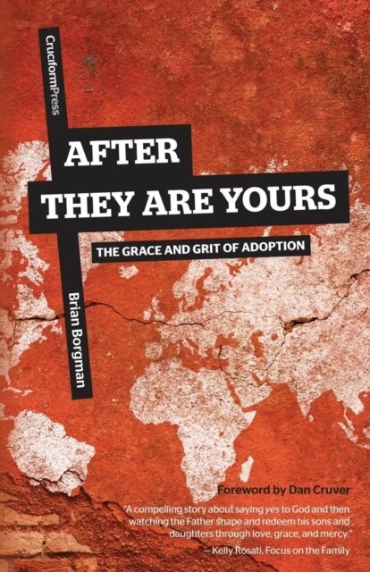 After They Are Yours: The Grace and Grit of Adoption (Paperback)