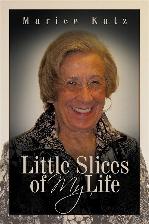 Little Slices of My Life (Paperback)