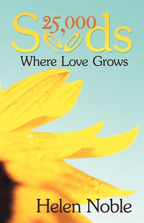 25,000 Seeds: Where Love Grows (Paperback)