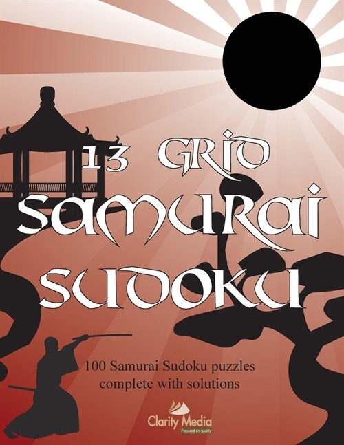 13 Grid Samurai Sudoku: 100 Samurai sudoku puzzles (Paperback)