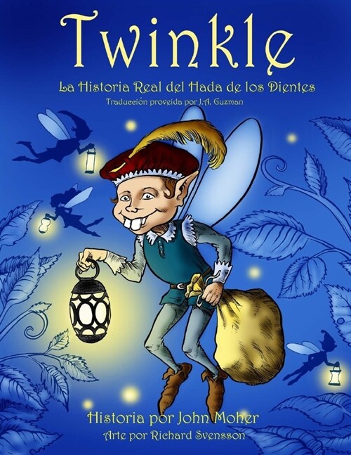 Twinkle: La Historia Real del Hada de los Dientes (Paperback)