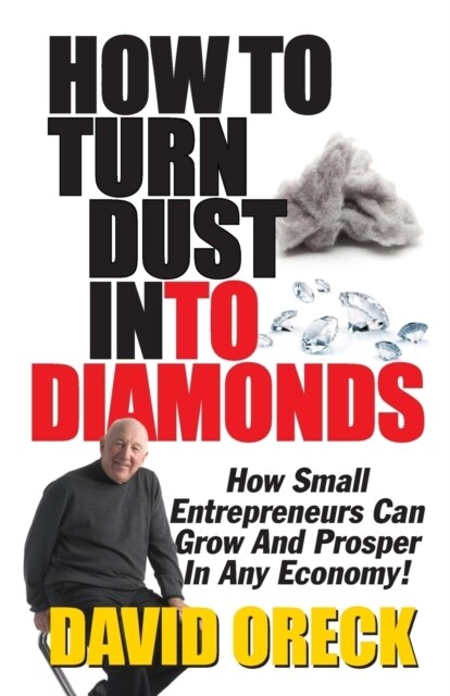 How to Turn Dust Into Diamonds (Paperback)