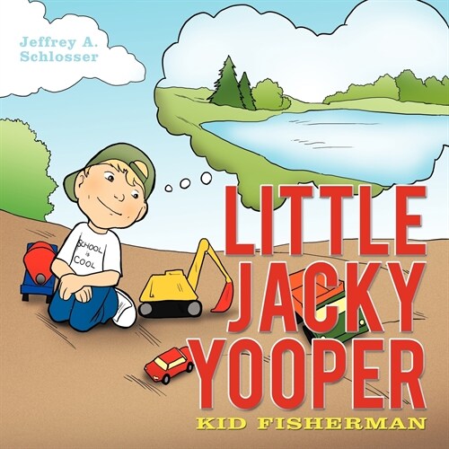 Little Jacky Yooper: Kid Fisherman (Paperback)