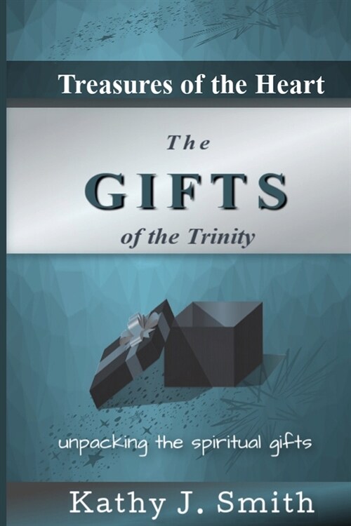 Treasures of the Heart: Gifts of the Trinity (Paperback)