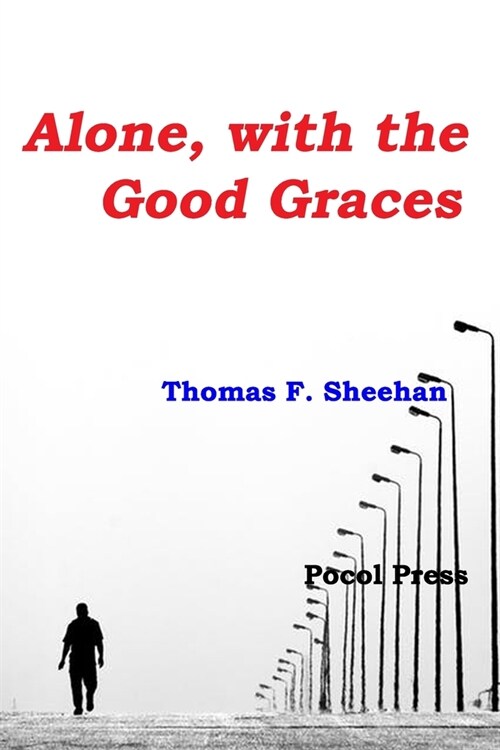 Alone, with the Good Graces (Paperback)