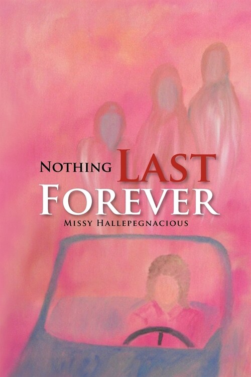 Nothing Last Forever (Paperback)