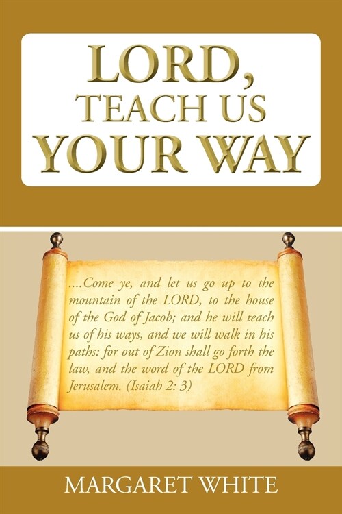 Lord, Teach Us Your Way (Paperback)