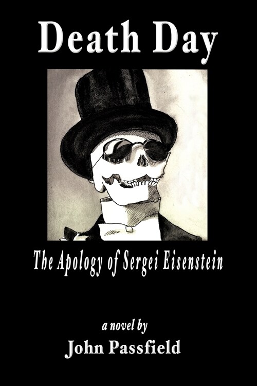 Death Day: The Apology of Sergei Eisenstein (Paperback)