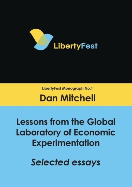 Lessons from the Global Laboratory of Economic Experimentation: Selected Essays (Paperback)