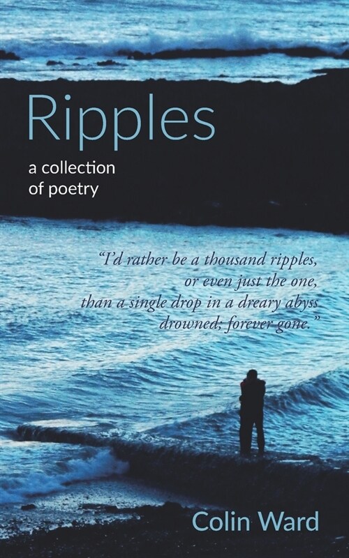 Ripples: a collection of poetry (Paperback)